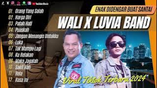 LUVIA X WALI BAND | ORANG YANG SALAH | HARGA DIRI | PATAH HATI | PUASKAH | LAGU POP TANPA IKLAN