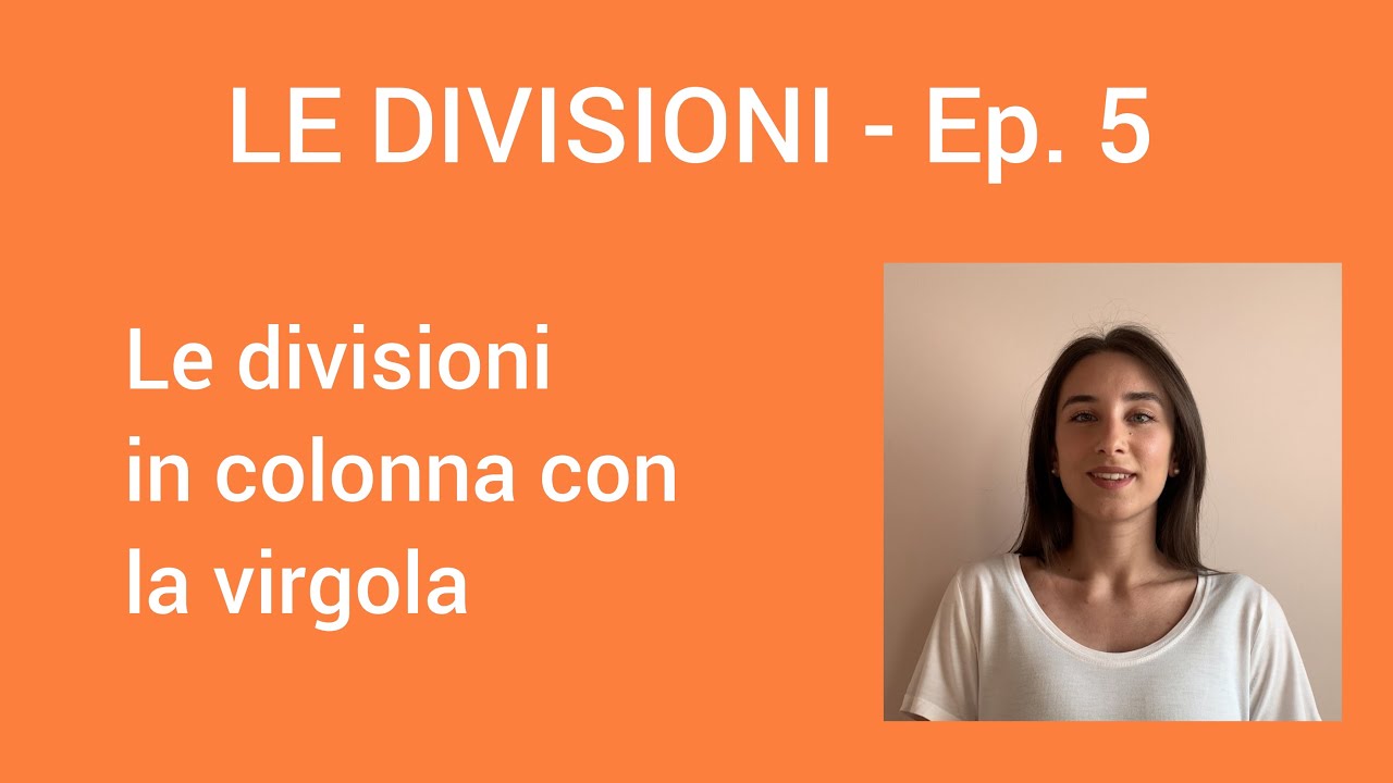 Divisioni In Colonna Online Con La Virgola LE DIVISIONI Ep. 5 - Le divisioni in colonna con la virgola - YouTube