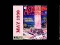 Astounding stories 05 may 1930  1821 the atomsmasher chapters 56 by victor rousseau