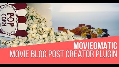 Movieomatic Automatic Post Generator Plugin for WordPress