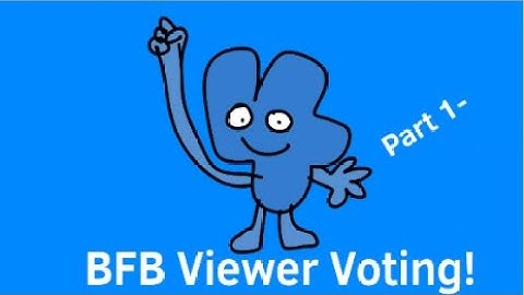 BFB Viewer Voting || Part 1