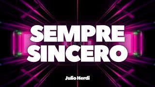 Julio Herdi - Sempre Sincero (Lyrics)