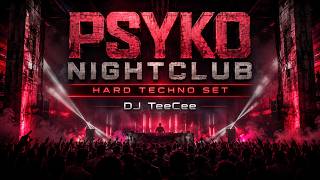 Hard Techno Set August 20th 2026 at Psyko Nightclub