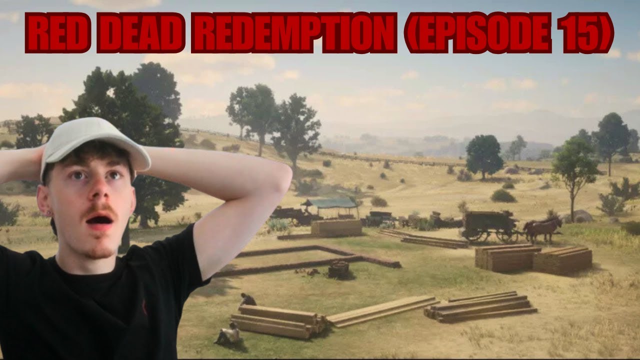WE BUILT A HOUSE?!? ~ RED DEAD REDEMPTION (EPISODE 15) - YouTube