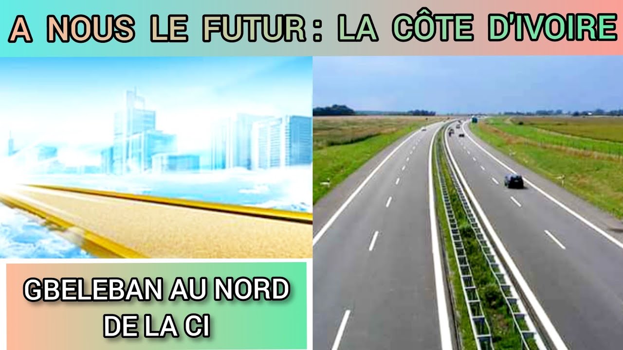 CÔTE D'IVOIRE : GBELEBAN MAGNIFIQUE VILLE AU NORD DE LA CÔTE D'IVOIRE