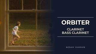 Clarinet & Bass Clarinet: How to play Orbiter by Noah Kahan