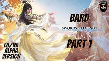 SWORDS OF LEGENDS ONLINE Gameplay - EU/NA Alpha - THE BARD - Part 1 (no commentary)