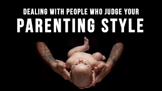 Who is Judging  Your Parenting Style?