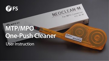 How to Use MTP/MPO One-Push Cleaner | FS