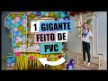 Número 1 GIGANTE feito de PVC! Para decorar sua Festa #FestaDIYCasa