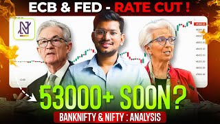 53000+ Soon 🚀 | ECB and FED Rate cut - Banknifty and Nifty Market Analysis | 30 April 2024