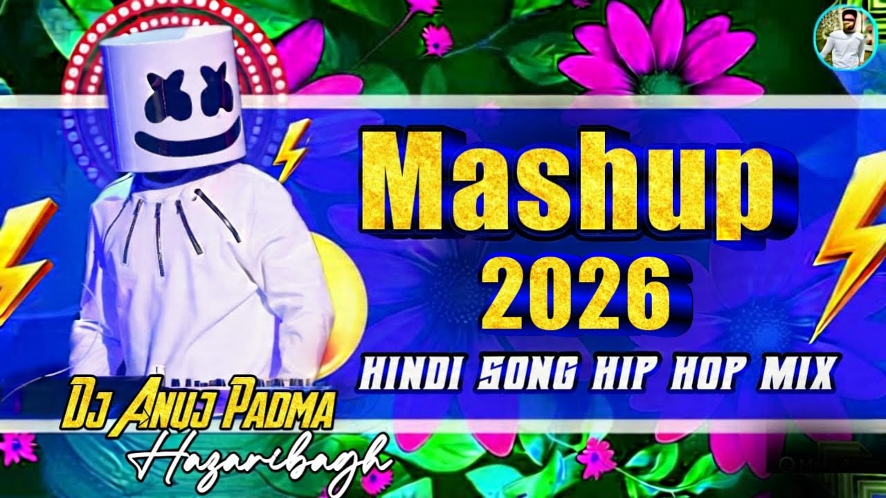 POP MASHUP 2026 💘 Reels Viral Hindi Song Hip Hop Mix 💔 Dj Anuj Padma Hazaribagh