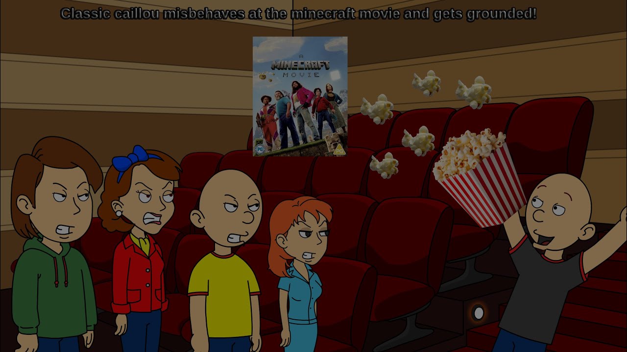 Classic Caillou misbehaves at the Minecraft movie and gets grounded (EP3 S1)