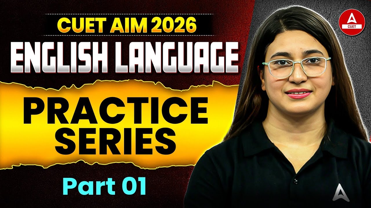 CUET 2026 English Language | AIM 2026 Practice Series Part 01 | CUET ...