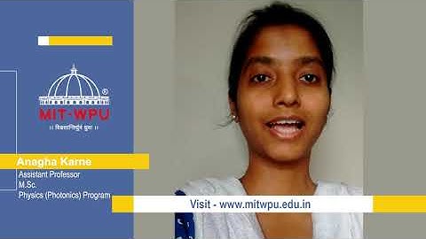Asst. Prof. Anagha Karne, MIT-WPU, School of Physics talks about MSc. Physics Photonics Program