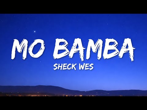Sheck Wes - Mo Bamba (Lyrics)