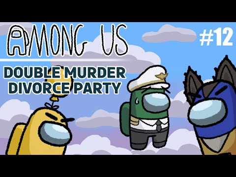 A Ghost Divorce | AMONG US #12