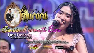 CINCIN PERMATA BIRU - DEA DENADA - AURORA LIVE KELAPA GADING RAMAYANA AUDIO