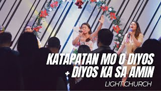 Katapatan Mo O Diyos + Diyos Ka Sa Amin | Light Church