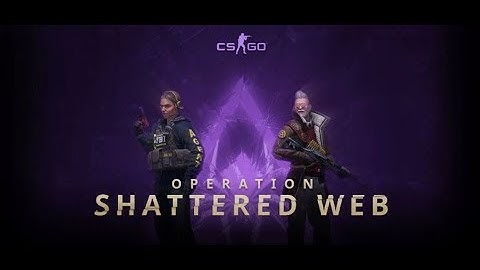 Operation Shattered Web - CS:GO LiveStream