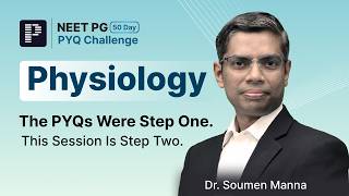 Details Physiology PYQs LIVE | NEET PG 2026 | 50-Day PYQ Challenge Update
