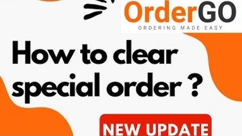 how to clear special order | how to grap deposit money problem?order go application kab tak chalegi?