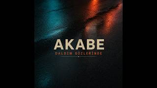 Akabe - Daldım Gözlerinde 