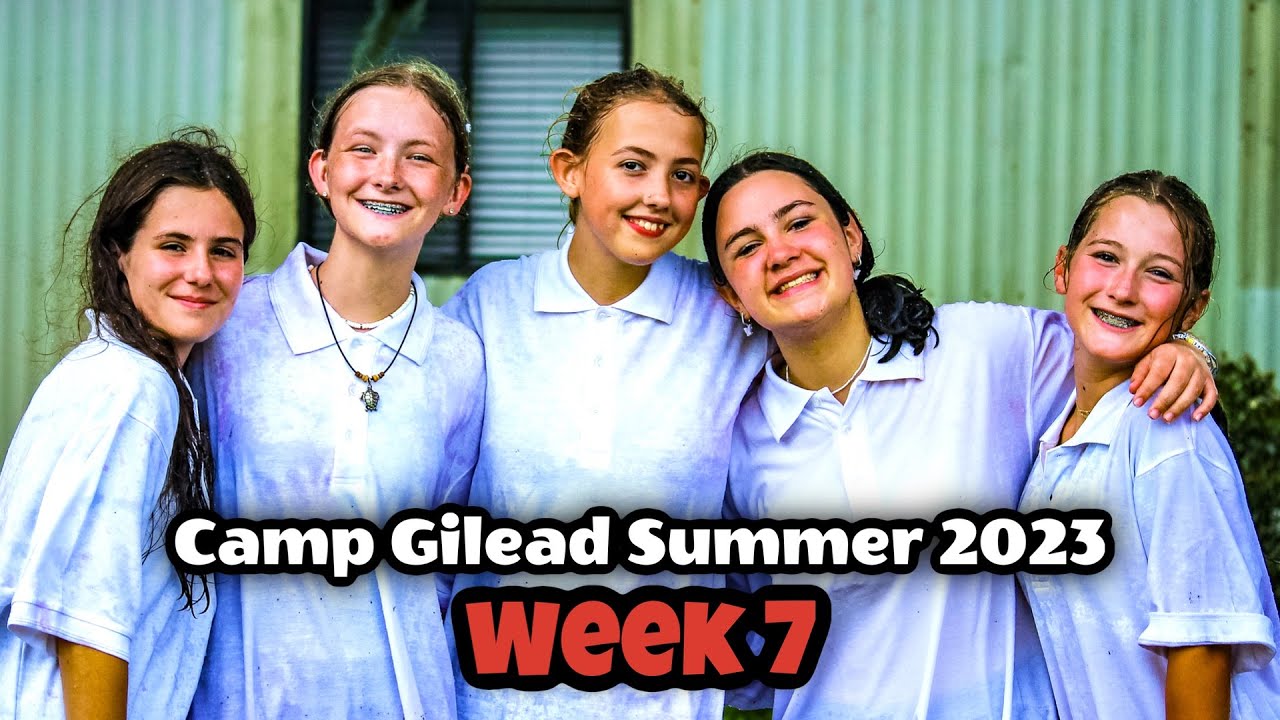 Camp Gilead Summer Camp Week 7 YouTube
