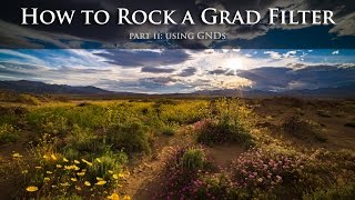 How to Rock a Grad Filter - Part 2