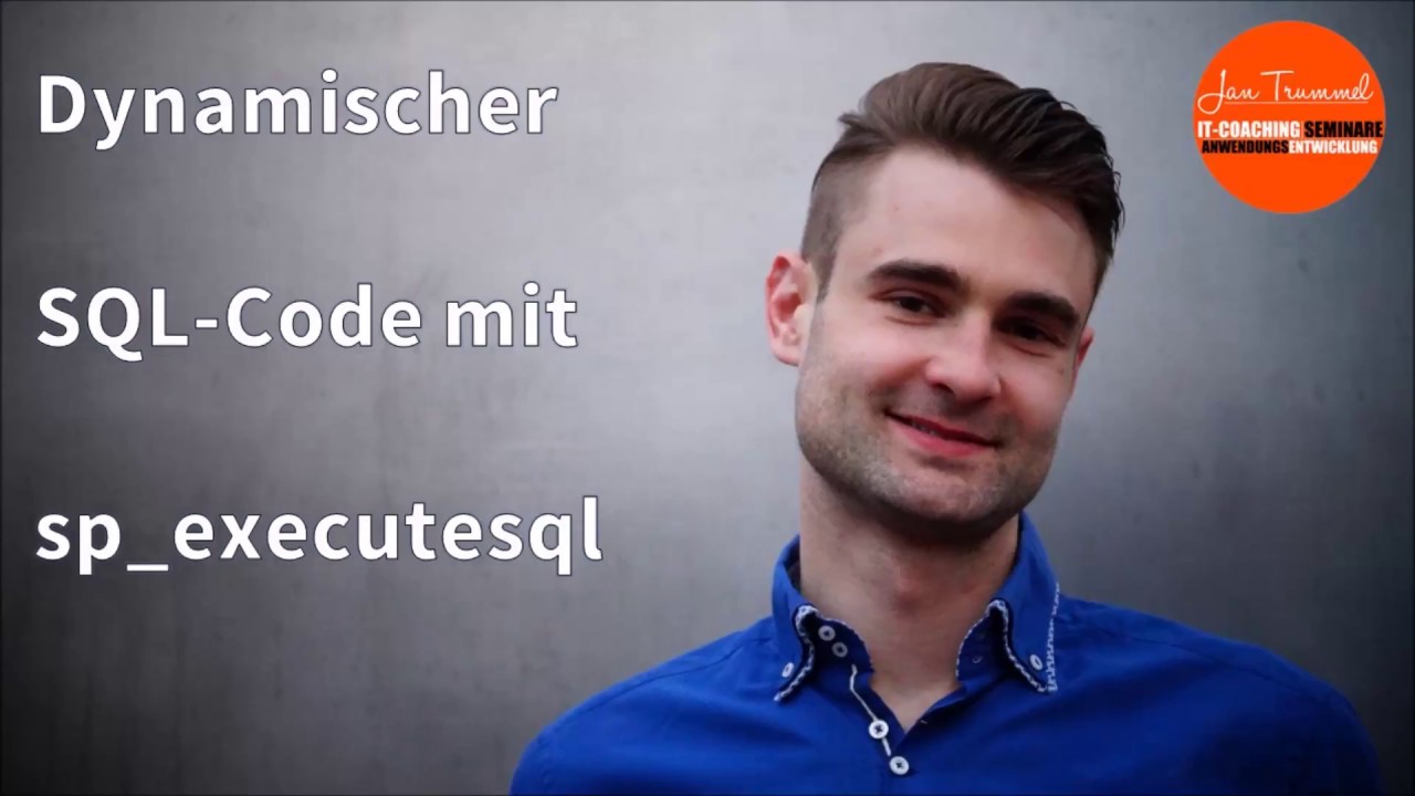 Tutorial: Dynamischer SQL Code mit sp executesql - YouTube