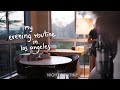 LIFE IN LOS ANGELES 📍My Cozy and Relaxing Night Routine VLOG