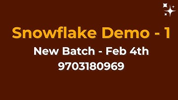 Snowflake Demo - 1 | New SQL and Snowflake Batch on Feb 4th | Demo Videos