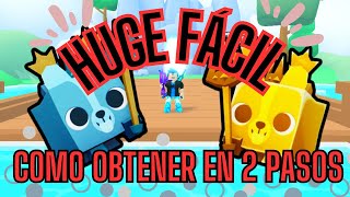 ¡COMO OBTENER UNA HUGE MUY FÁCIL! en PET SIMULATOR 99 !!!