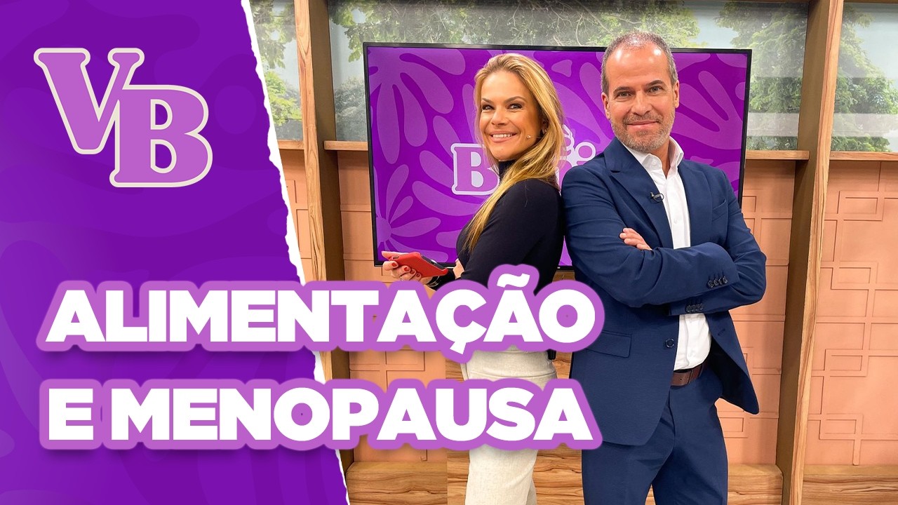 Alimentos que ALIVIAM os sintomas da MENOPAUSA - Você Bonita (16/07/2024)