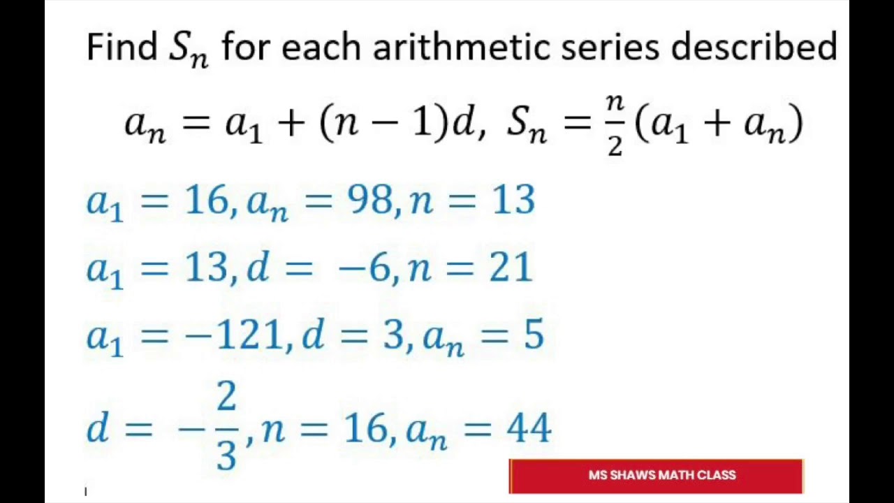 Find The Sum For Each Arithmetic Series Described D 2 3 N 16 A n Find The Sum For Each Arithmetic Series Described D 2 3 N 16 A n