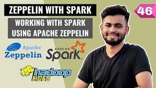 Working with Spark using Zeppelin Notebook | Apache Zeppelin Tutorial | Big Data Hadoop Tutorial