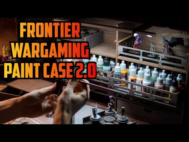 The Paint Case 2.0 – Frontier Wargaming