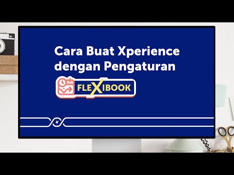 AXES by Traveloka - Cara Buat Xperience dengan Pengaturan FlexiBook