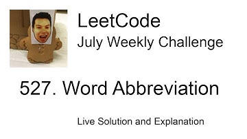 527. Word Abbreviation - Week 4/5 Leetcode July Challenge