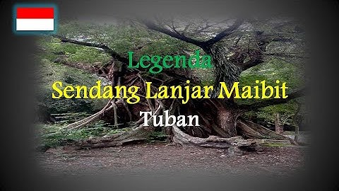 Legenda sendang lanjar maibit.