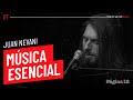  msica esencial juan nevani