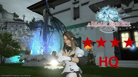 Final Fantasy XIV: ARR - 4 Star HQ ★★★★ Crafting Commentary Guide ★★★★