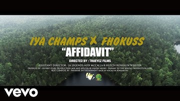 Iya Champs & Fhokuss - Affidavit [Official Music Video]