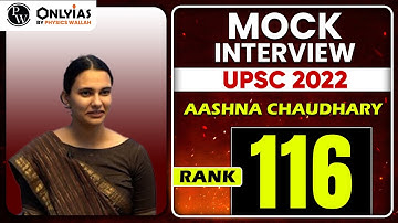 UPSC 2022 Topper Mock Interview Aashna Chaudhary AIR 116 IGP Program