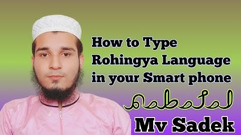 How to Type Rohingya Language on Android Phone 📞