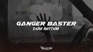 Ganger Baster - Dark Rhythm (Cyberpunk Edm)