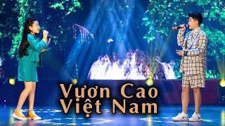 Vươn Cao Việt Nam - Song Tùng ft Yến Nhi