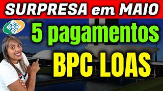 BPC LOAS! 5 PAGAMENTOS LIBERADOS PARA BPC LOAS em MAIO   DINHEIRO BPC NOTÍCIAS BPC