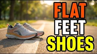TOP 5 Best Shoes for Flat Feet 2026