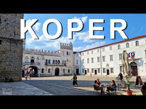 Koper Slovenia | Best things to do and see in Koper
